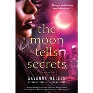 The Moon Tells Secrets 9781250061164