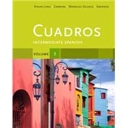 Cuadros Student Text, Volume 3 of 4 Intermediate Spanish 9781111341169