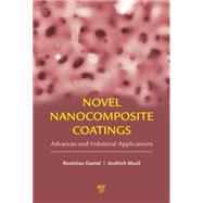 Novel Nanocomposite Coatings: Advances and Industrial Applications 9789814411172