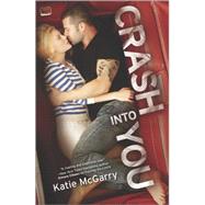 Crash into You 9780373211173