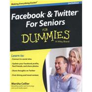 Facebook and Twitter for Seniors for Dummies 9781118921173