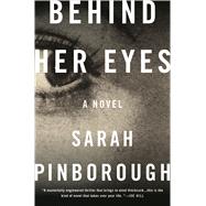 Behind Her Eyes A Novel 9781250111173