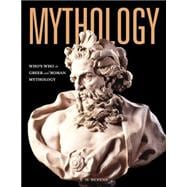 Mythology: Who's Who in Greek and Roman Mythology 9781577151173