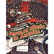 Popular Music in America: And The Beat Goes On, 3rd Edition 9781133381174