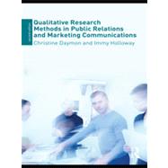 Qualitative Research Methods in Public Relations and Marketing Communications 9780415471176