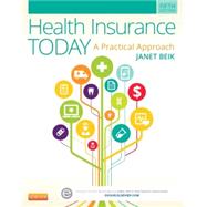 Health Insurance Today Medical Insurance Online User Guide and Access Code: A Practical Approach 9780323221177