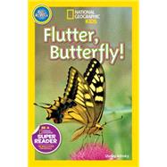National Geographic Readers: Flutter, Butterfly! 9781426321177