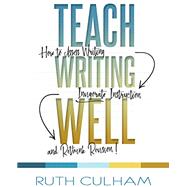 Teach Writing Well 9781625311177