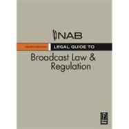 NAB Legal Guide to Broadcast Law and Regulation 9780240811178