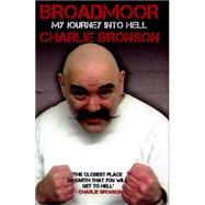 Broadmoor: My Journey to Hell 9781784181178