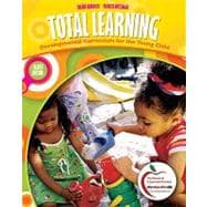 Total Learning : Developmental Curriculum for the Young Child (with MyEducationLab) 9780131381179
