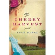 The Cherry Harvest 9780062411181