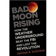 Bad Moon Rising 9780300221183