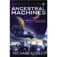 Ancestral Machines 9780316221184