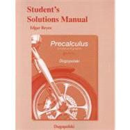 Student's Solutions Manual for Precalculus Functions and Graphs 9780321791184