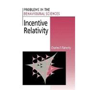 Incentive Relativity