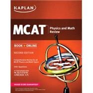 Kaplan MCAT Physics and Math Review 9781625231185