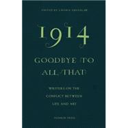 1914 - Goodbye to All That 9781782271185