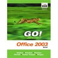 GO! with Microsoft Office 2003 Brief- Adhesive Bound 9780131451186