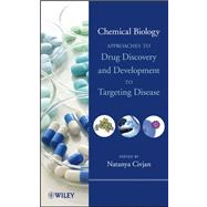 Chemical Biology Approaches to Drug Discovery and Development to Targeting Disease
