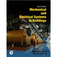 Mechanical and Electrical Systems in Buildings 9780134701189