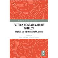 Patrick Mcgrath and His Worlds 9781138311190