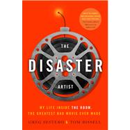 The Disaster Artist My Life Inside The Room, the Greatest Bad Movie Ever Made 9781451661194