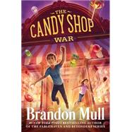 The Candy Shop War 9781481411196