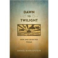 Dawn to Twilight 9780807161197