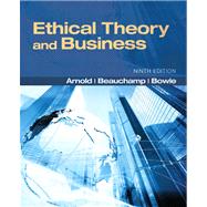 Ethical Theory and Business Plus MySearchLab with eText -- Access Card Package 9780205201198