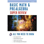 Basic Math & Pre-algebra Super Review 9780738611198
