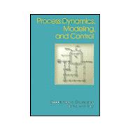 Process Dynamics, Modeling, and Control 9780195091199