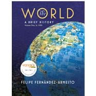 World A Brief History, Volume 1 (to 1500) Value Package (includes MyHistoryLab Student Access  for World / Western Civ., 2-semester)