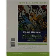 Mathematics for Elementary Teachers with Activities, Books a la Carte Edition Plus MyMathLab -- Access Card Package 9780321901200
