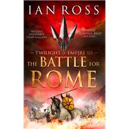 The Battle for Rome 9781784081201