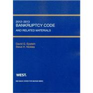 Bankruptcy Code and Related Materials, 2012-2013 9780314281203