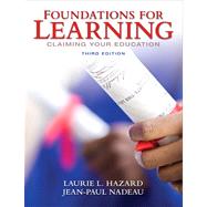 Foundations for Learning Claiming Your Education Plus NEW MyStudentSuccessLab 2012 Update -- Access Card Package 9780321871206