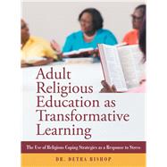 Adult Religious Education as Transformative Learning 9781973671206