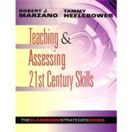 Teaching and Assessing 21st Century Skills 9780983351207