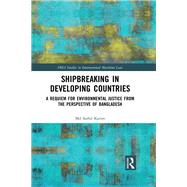 Shipbreaking in Developing Countries 9780367871208