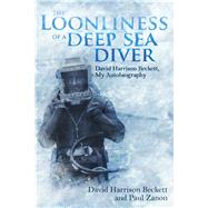 The Loonliness of a Deep Sea Diver 9781785311208