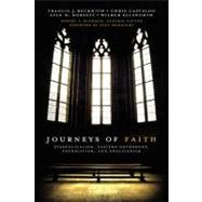 Journeys of Faith : Evangelicalism, Eastern Orthodoxy, Catholicism and Anglicanism 9780310331209
