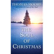 The Soul of Christmas 9781632531209