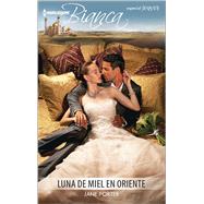 Luna de miel en Oriente (Honeymoon in Orient) 9780373521210