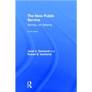 The New Public Service: Serving, not Steering 9781138891210