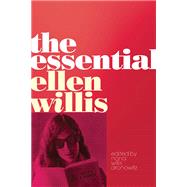 The Essential Ellen Willis 9780816681211