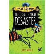 The Great Flytrap Disaster 9781481491211