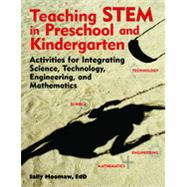Teaching STEM in the Early Years 9781605541211