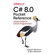 C# 8.0 Pocket Reference 9781492051213