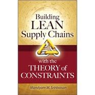 Building Lean Supply Chains with the Theory of Constraints 9780071771214